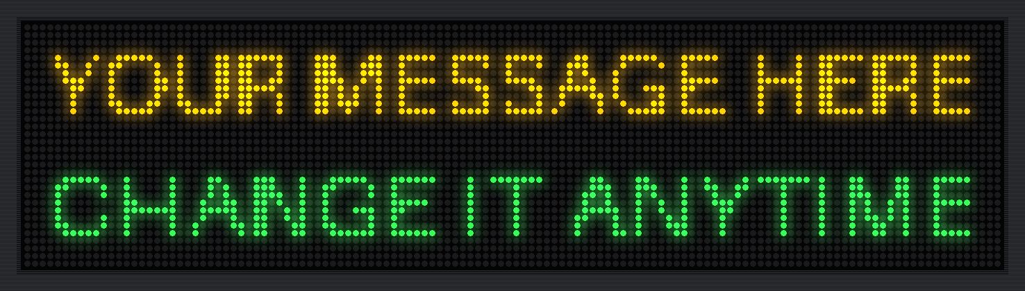 Multicolor programmable LED sign showing two lines of dot-matrix text, amber and green, in a dark aluminum frame